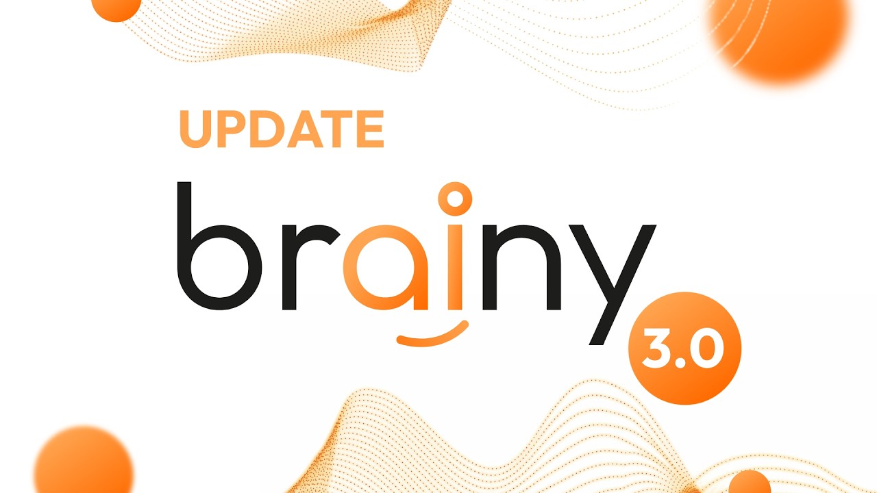 Brainy 3.0 Tutorial: Alle neuen Funktionen & Workflows im Überblick 🚀