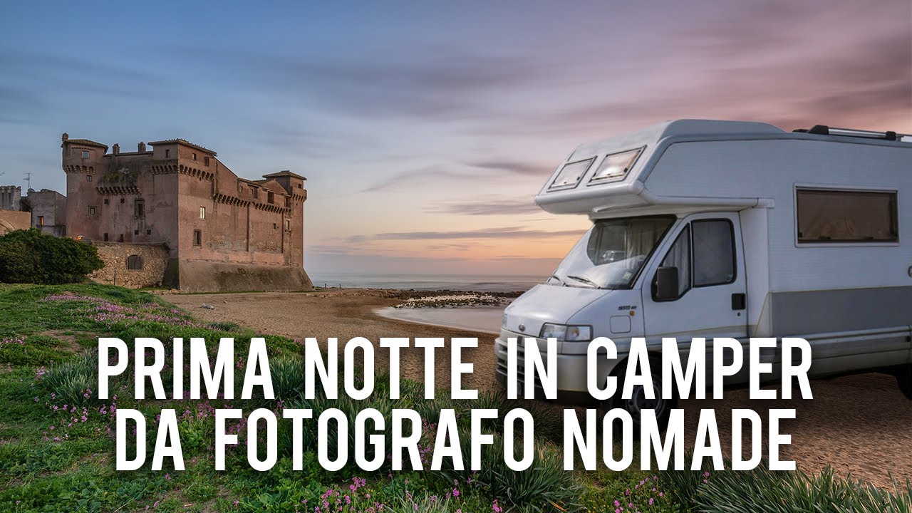 Prima Notte in Camper al Castello di Santa Severa + Fotografia Paesaggistica con Lunga Esposizione