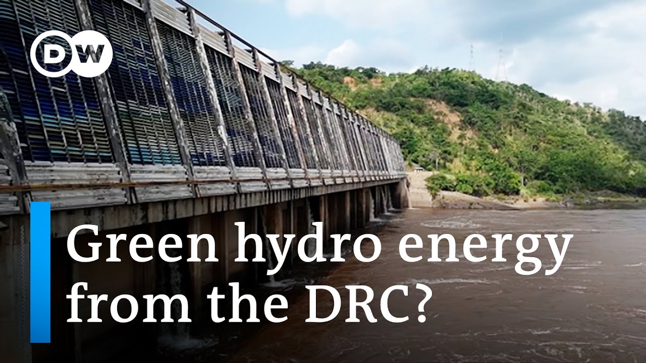 DRC plans to build world's largest hydro dam as Ukraine war shifts global energy demands | DW News