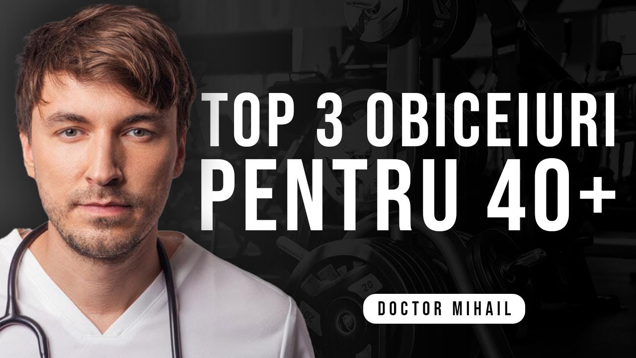 Top 3 obiceiuri - OBLIGATORII pentru 40+