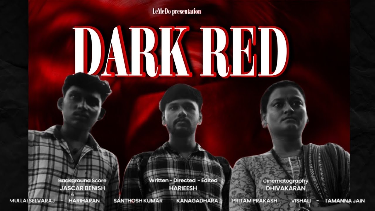 DARK RED - Tamil short film | 4K | Lemedo | 2024