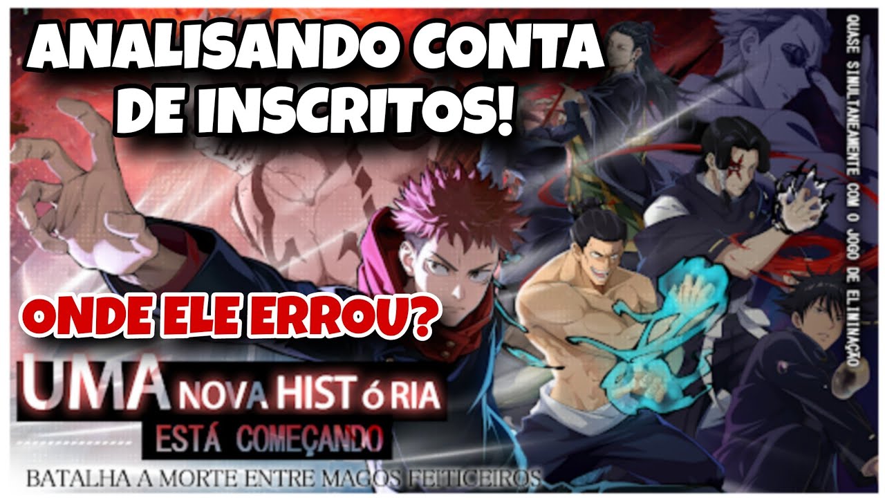 ANÁLISE DE INSCRITO:ONDE ELE ERROU? CONSEGUI DESTRAVAR A CONTA,MAS O QUE FAZER AGORA? REI DO JUJUTSU