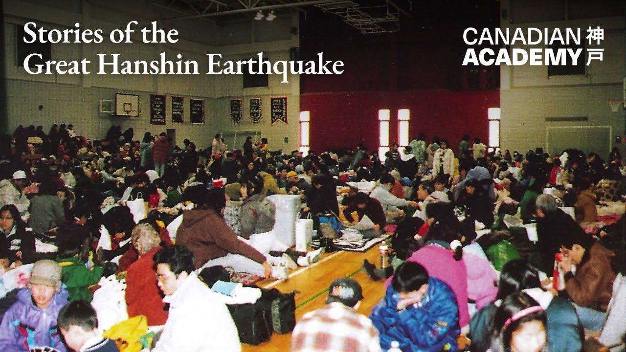 Stories of the Great Hanshin Earthquake | Canadian Academy
