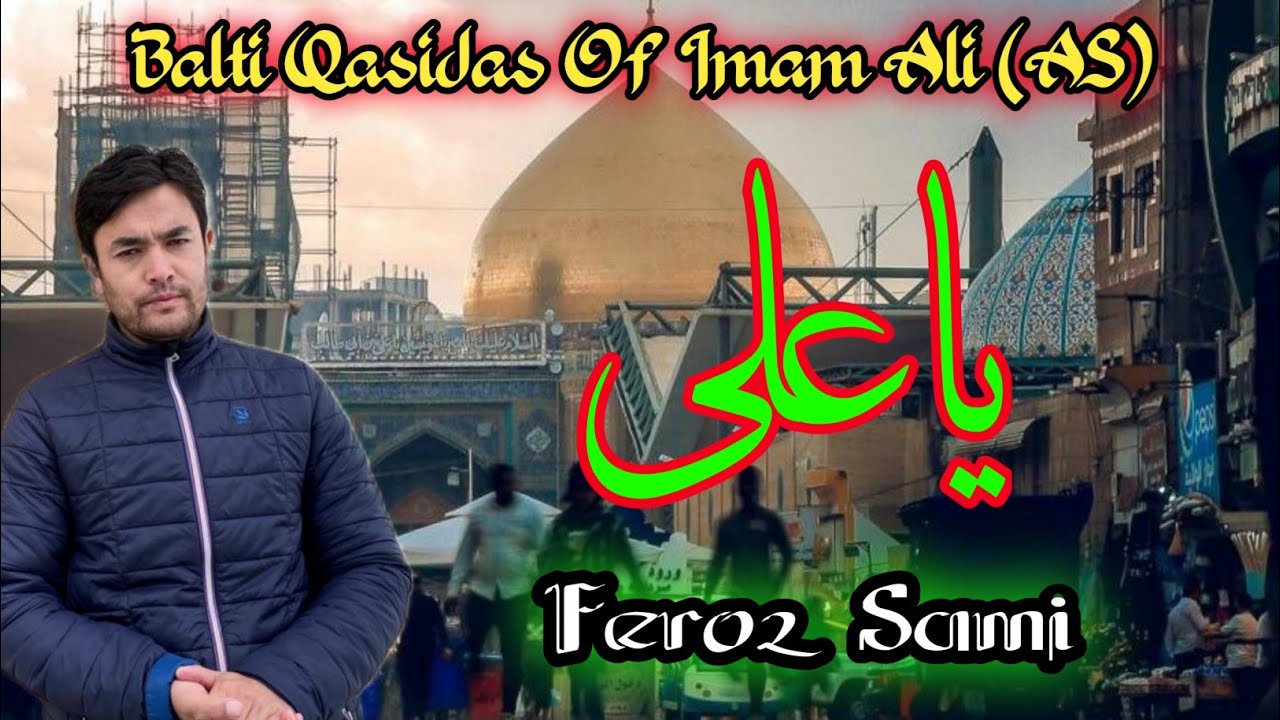 Balti/Purgi Qasidas Of Imam Ali (AS) || Feroz Sami || Part 1|| Zamani Production