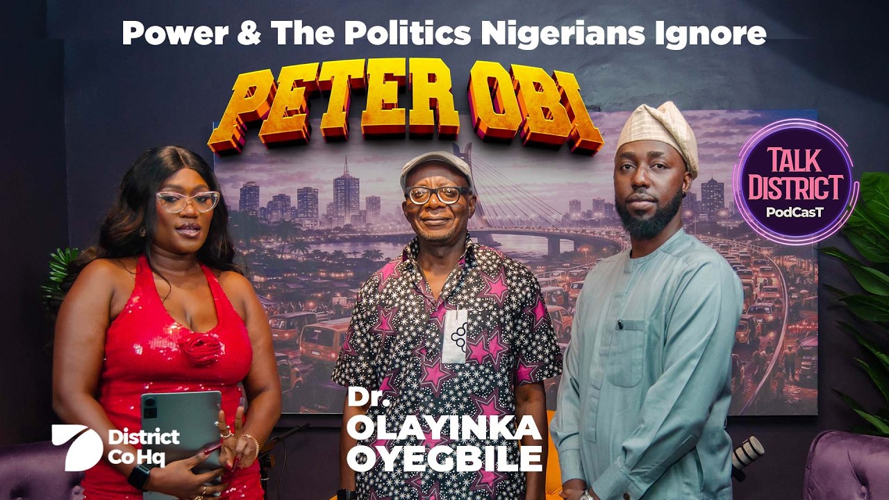 Breaking Down Nigeria’s Next Election  | Dr. Olayinka Oyegbile | Talk District Podcast