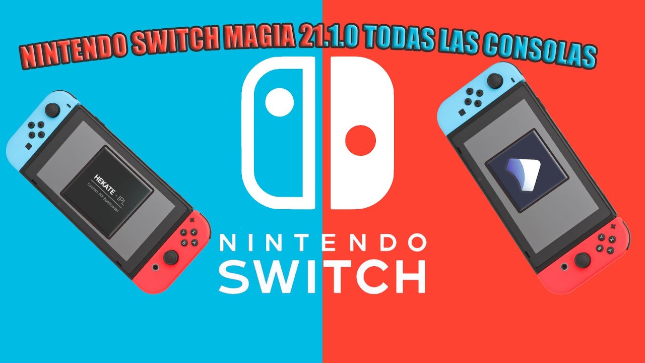 👌 NINTENDO SWITCH MAGIA 21.1.0 TODAS LAS CONSOLAS RCM Y CHIP. 👌
