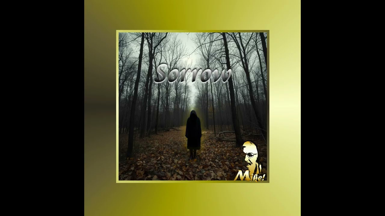 Sorrow by Mike! - The electronic Art of Music! (HD)