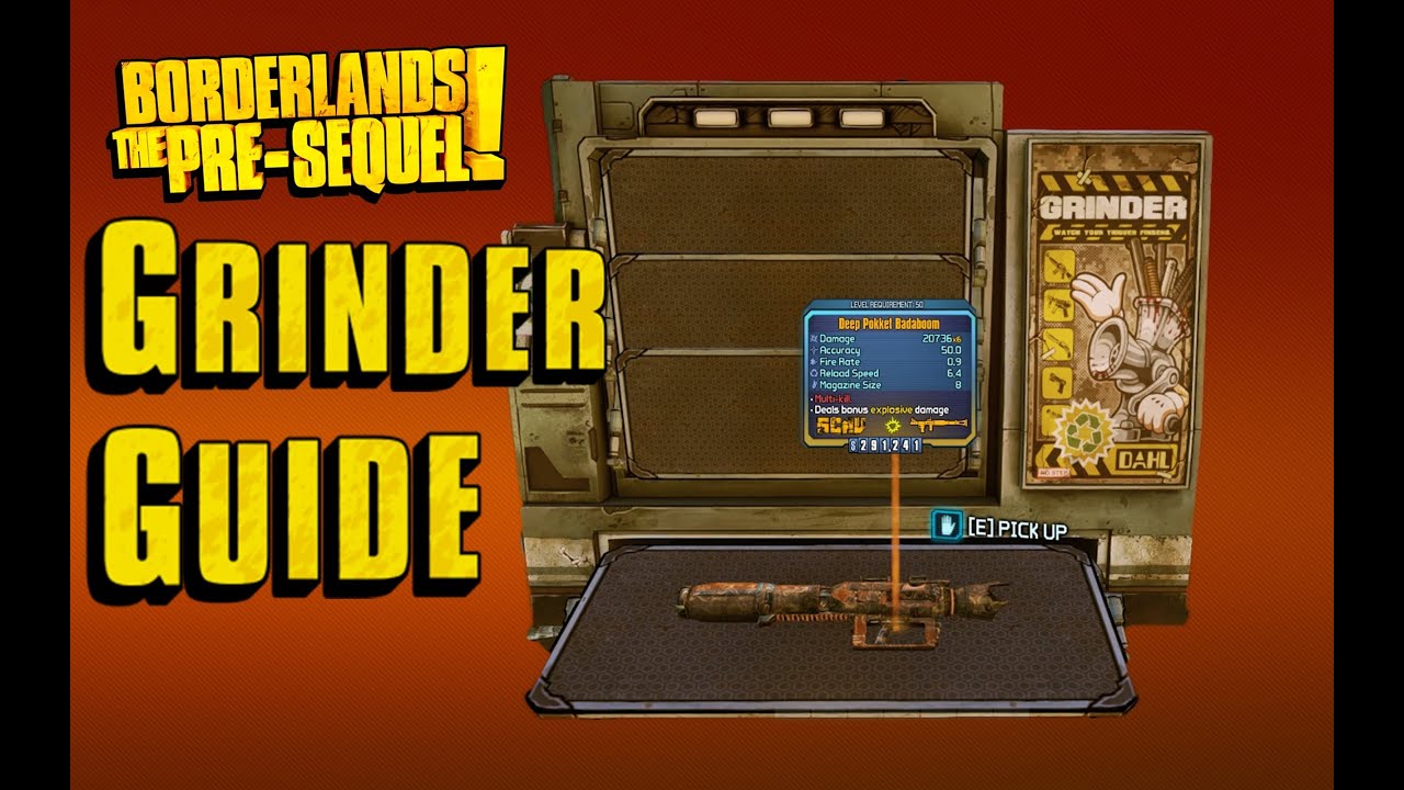 Grinder in depth guide Borderlands the pre sequel