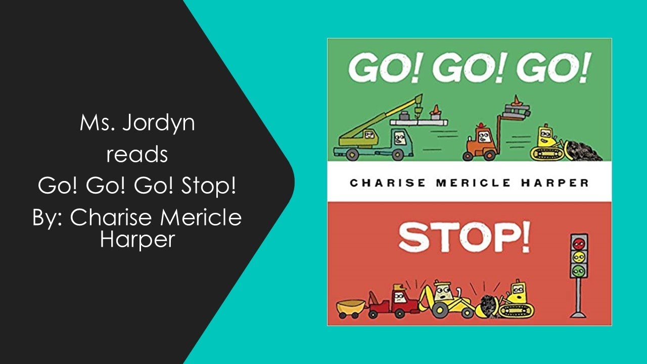 Go! Go! Go! Stop!