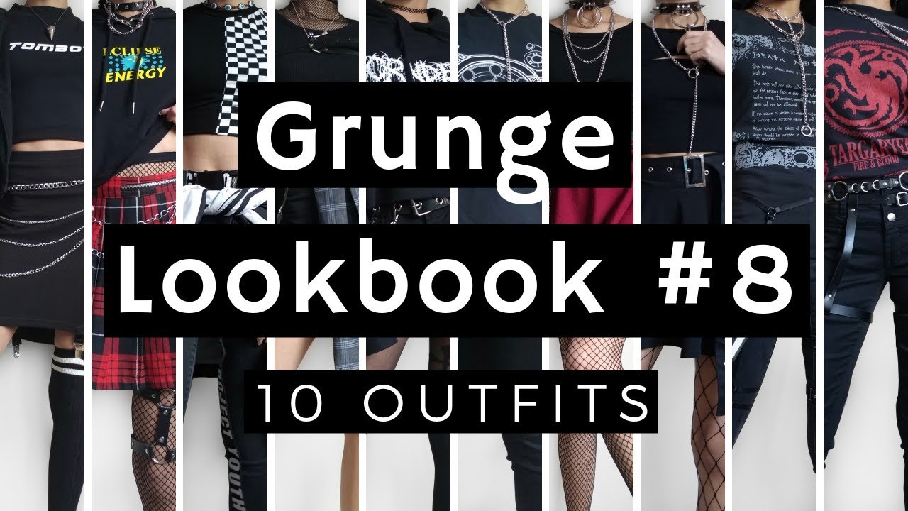 Grunge / Goth Lookbook #8 ~ 10 Outfits
