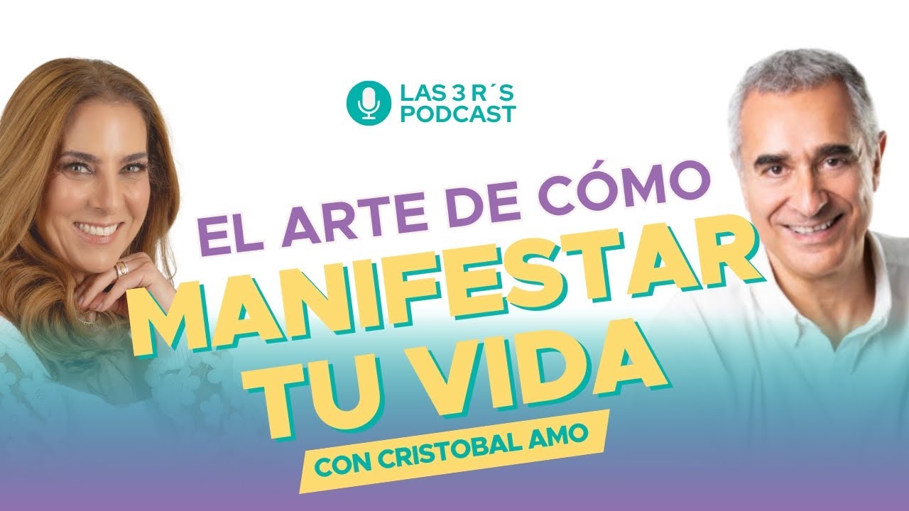 El arte de cómo manifestar tu vida con Cristobal Amo y Nathaly Marcus en Las 3 R - Ep. #135