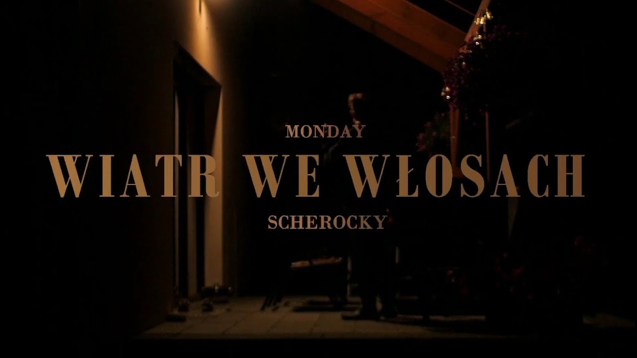 Monday - WIATR WE WŁOSACH (official music video)