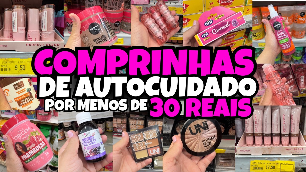 Comprinhas de Autocuidado por Menos de 30 Reais 💄🛍️ |corpo, cabelo, make, Tour e haul #autocuidado 