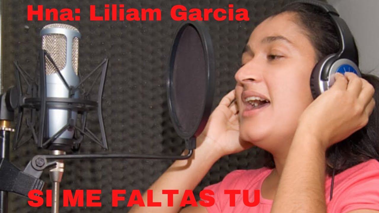 LILIAM GARCÍA - SI ME FALTAS TU