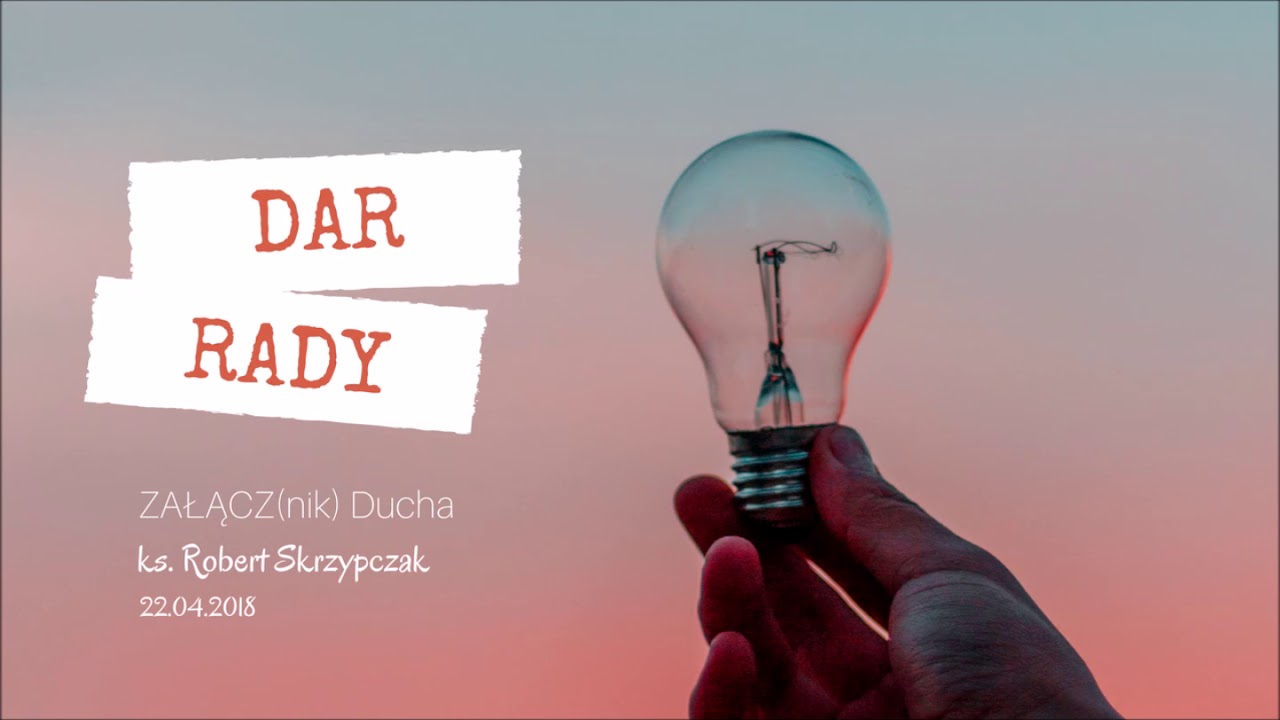 ZAŁĄCZ(nik) Ducha | Dar rady - ks. Robert Skrzypczak