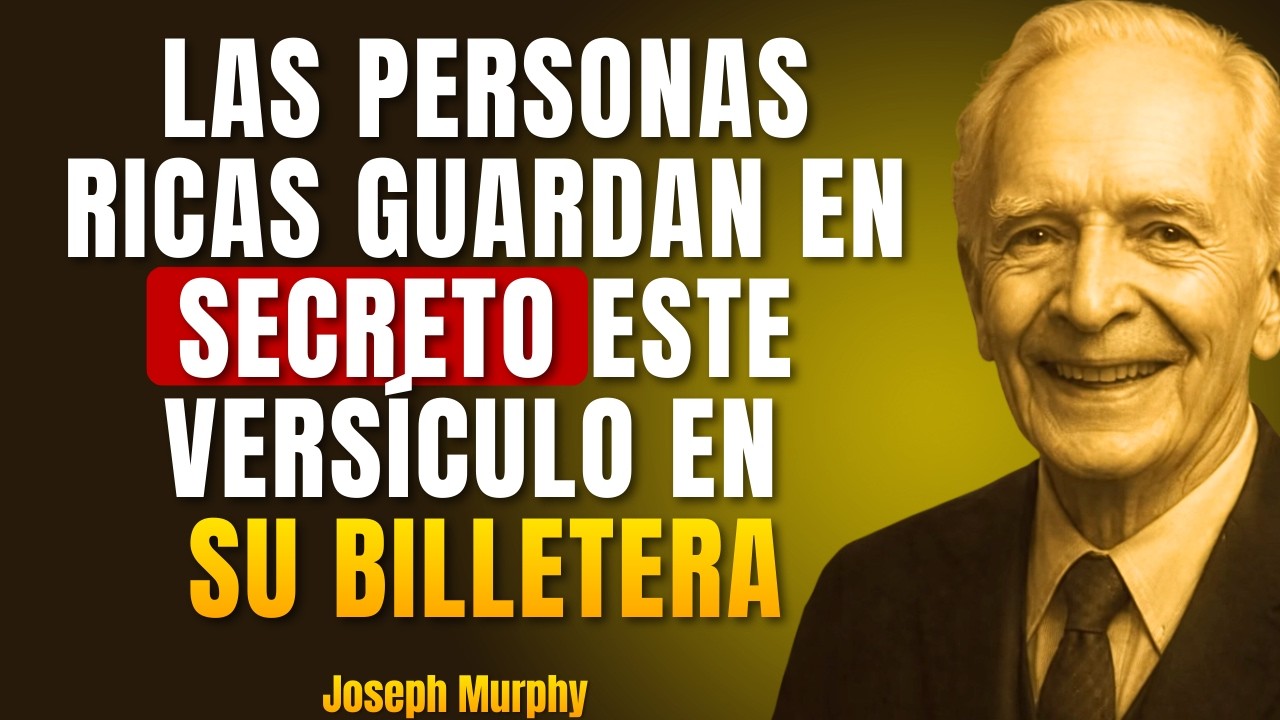 Pon este versículo en tu billetera — Lo que sucederá después te sorprenderá – Joseph Murphy