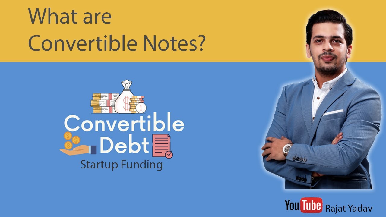 What are Convertible Notes? | Startup Funding