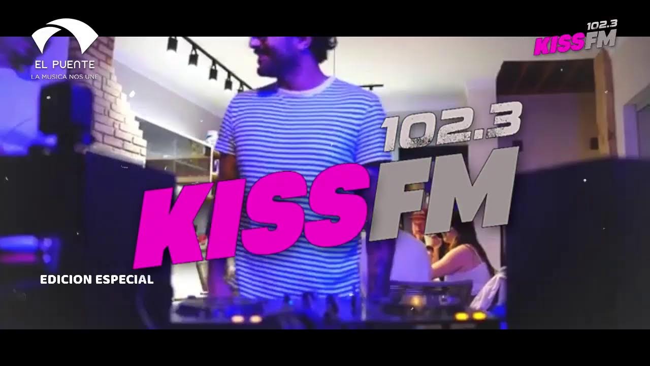 EL PUENTE 2°TEMPORADA KISS 102.3  EDICION ESPECIAL