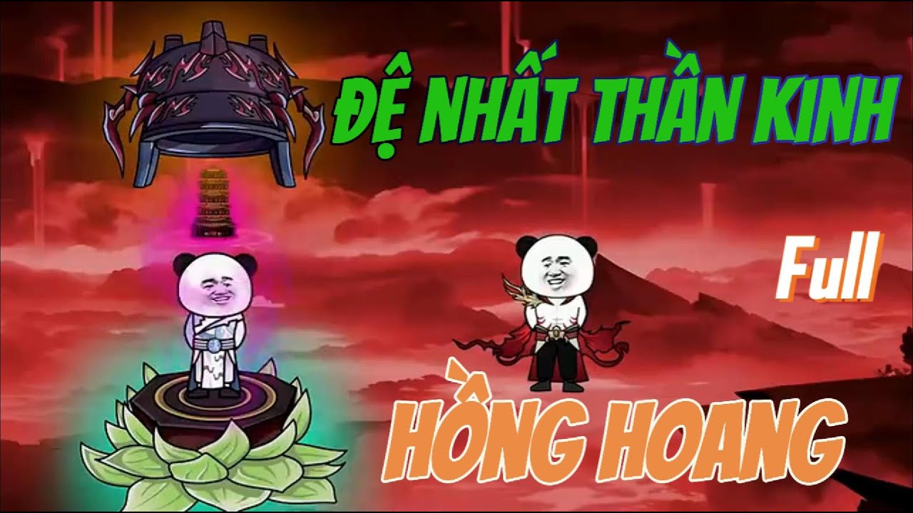 Full - Hồng Hoang Đệ Nhất Thần Kinh | Lương Tiêu Đi Sub