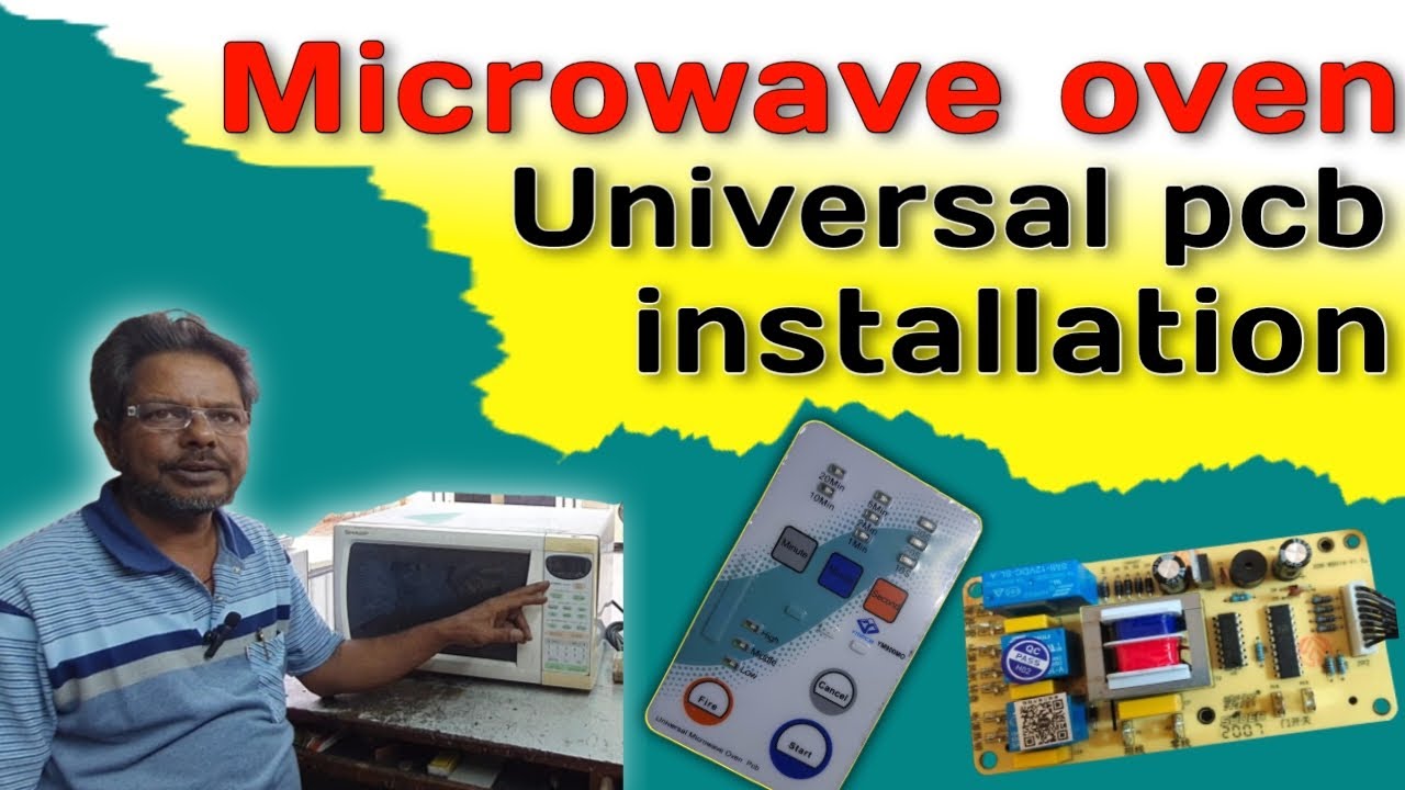 Microwave Oven Universal Pcb board installation. Microwave oven me Universal pcb kaise lagae!!!
