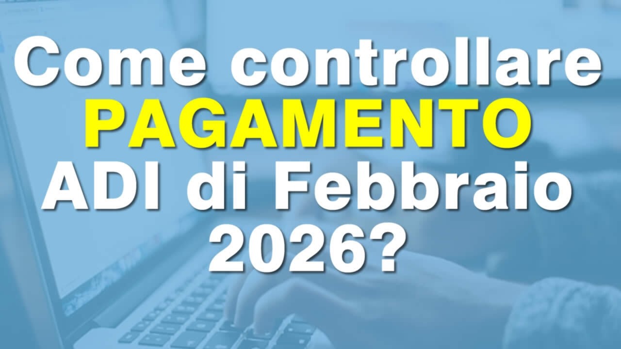 Come verificare il pagamento dell'Assegno di inclusione ADI a Febbraio 2026?