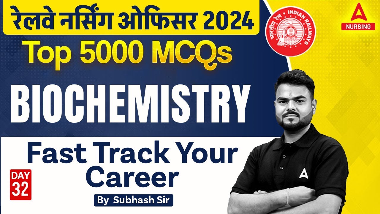 Railway Nursing Officer 2024 | BIOCHEMISTRY MCQ's | DAY 32 | By Subhash Sir
