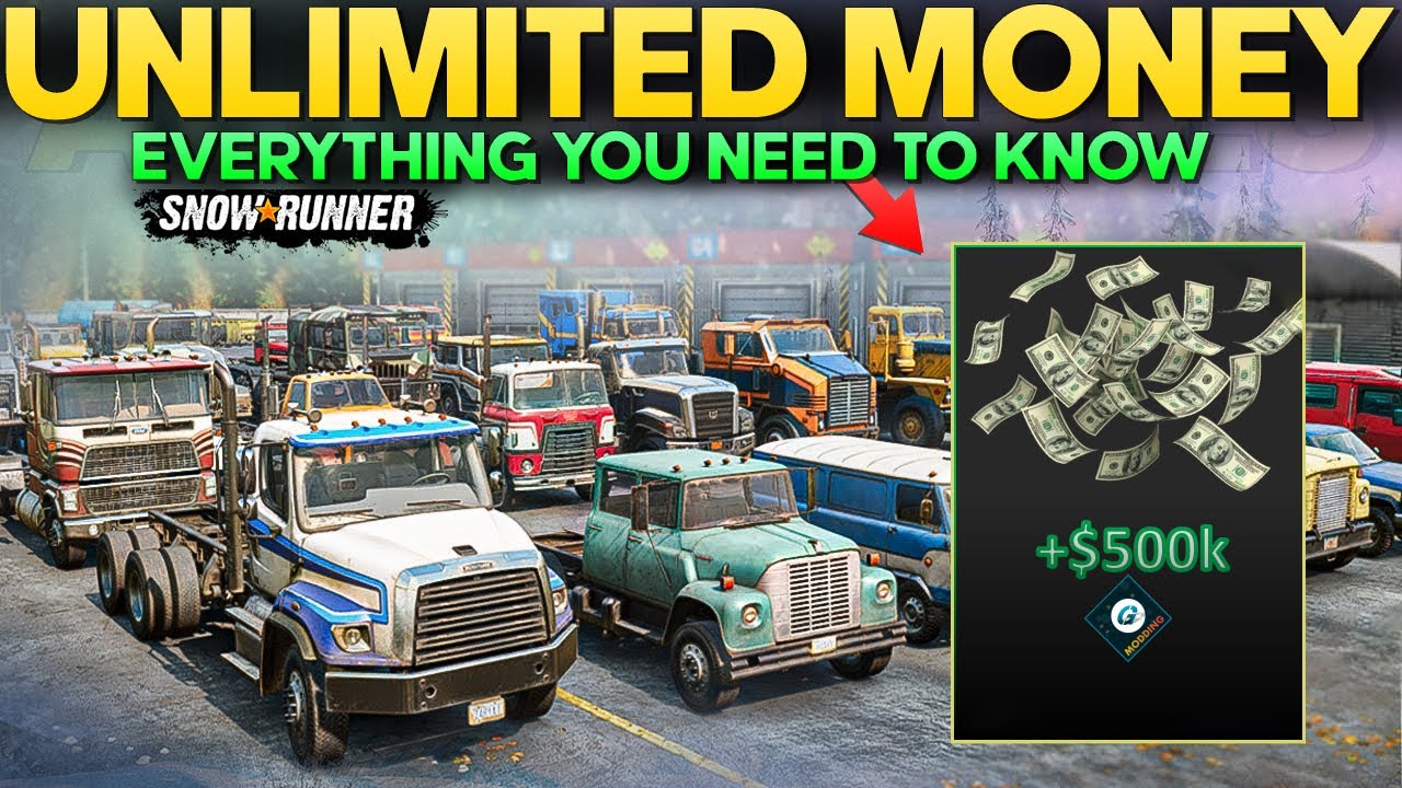 Unlimited Money Safe and Easiest Way in SnowRunner Everything You Need to Know