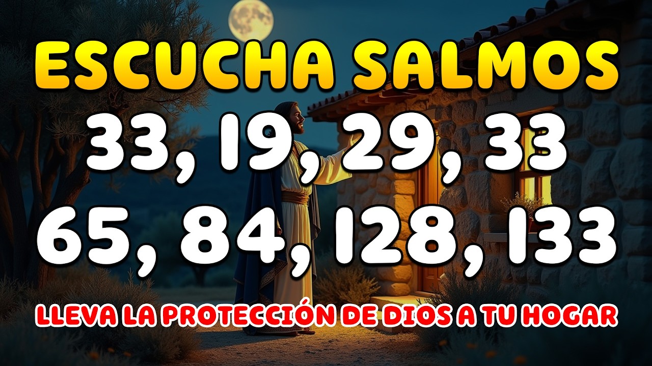 LLEVA LA PROTECCIÓN DE DIOS A TU HOGAR | ESCUCHA SALMOS Y ALEJA LA ENVIDIA DE TU HOGAR