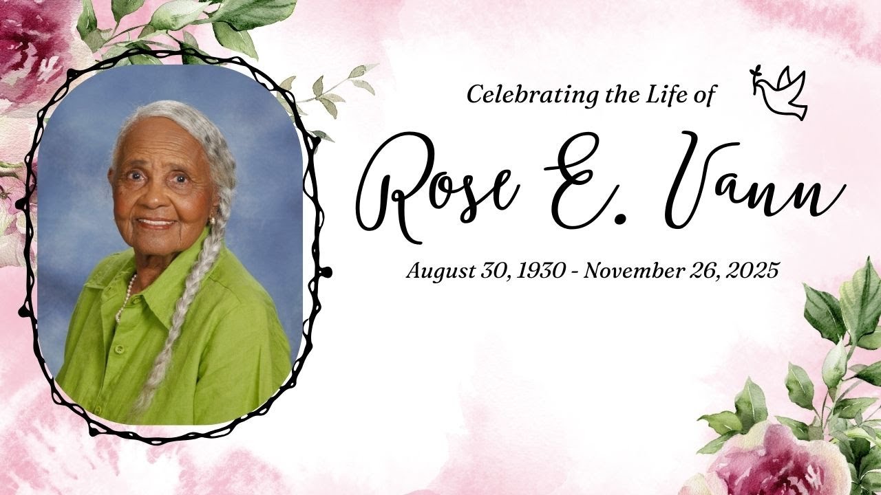 Celebration of Life for Rose E. Vann | December 5, 2025