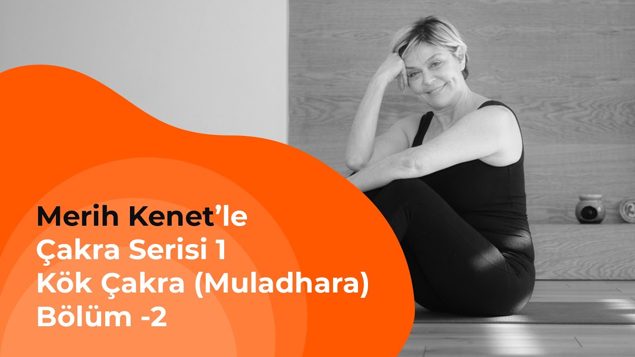 Merih Kenet Çakra Serisi - Kök Çakra (Muladhara)-2