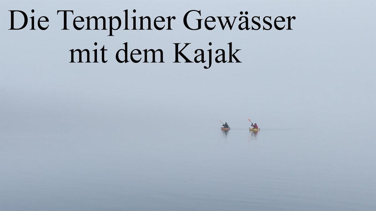 Mit dem Kajak auf den Templiner Gewässern