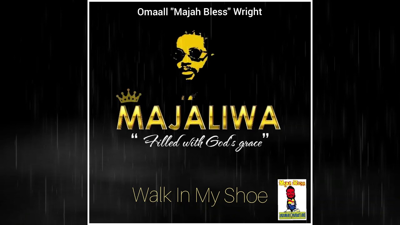 Walk In My Shoe by Omaall Majah Bless Wright