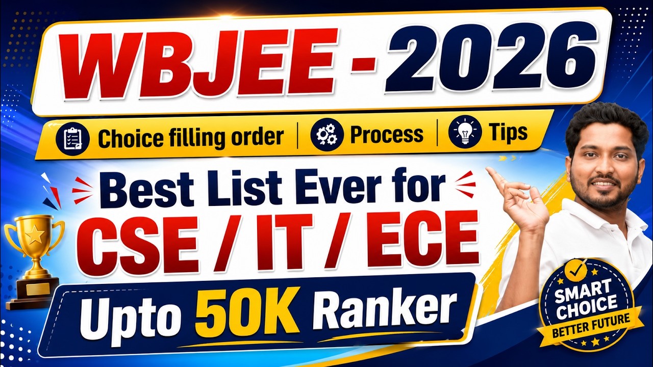 WBJEE 2026 Choice Filling Order 🔥 | Best List for CSE, IT & ECE | Up to 50K Rank #wbjee