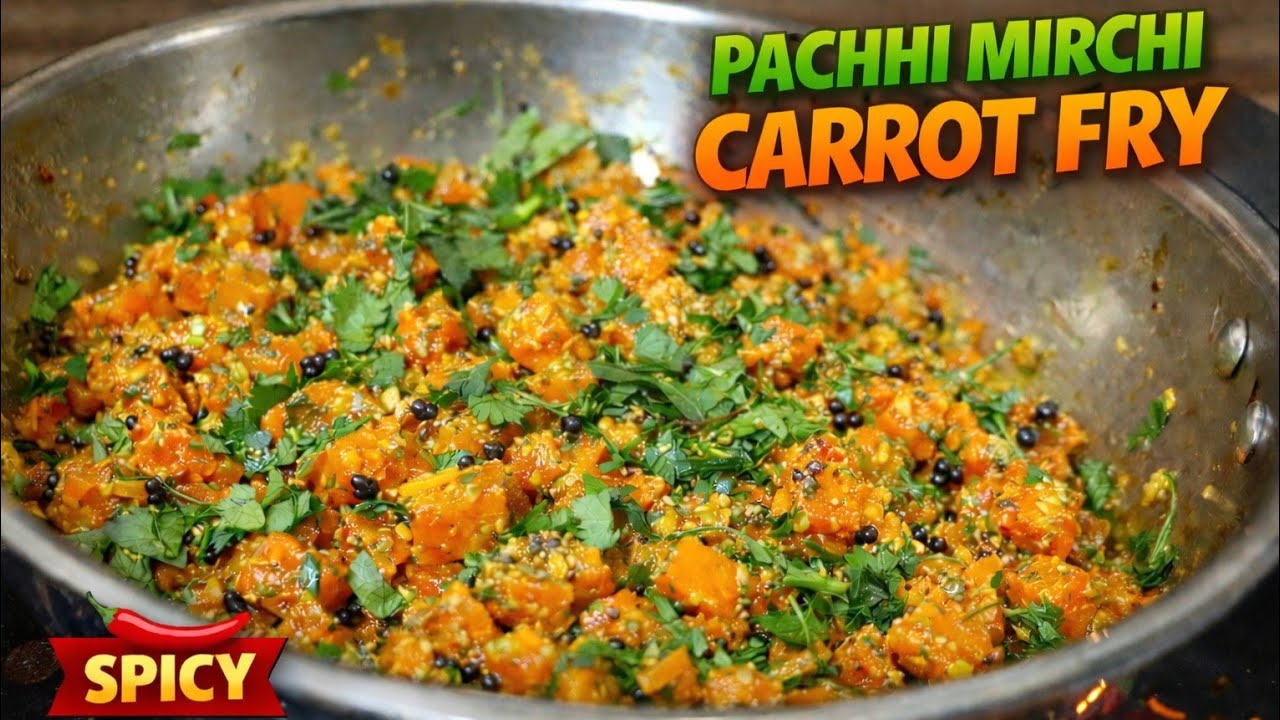 Pachhi Mirchi Carrot Fry | Spicy Carrot Fry Recipe