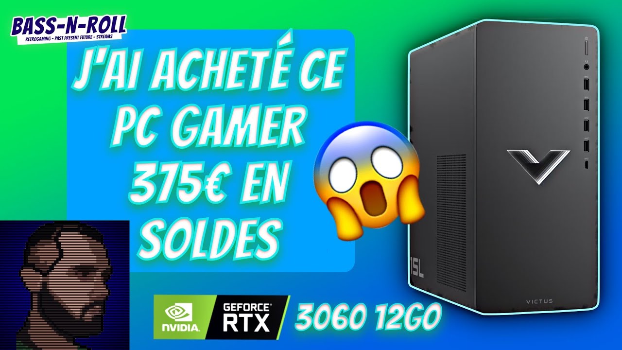 PC Gamer à 375€ avec une RTX 3060 en SOLDES : toute l'histoire !!