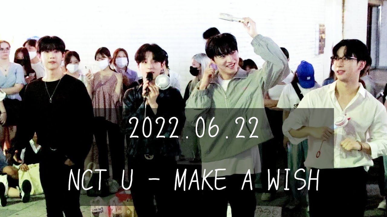 [AQA 아큐아] 220622 2차 / NCT U - MAKE A WISH