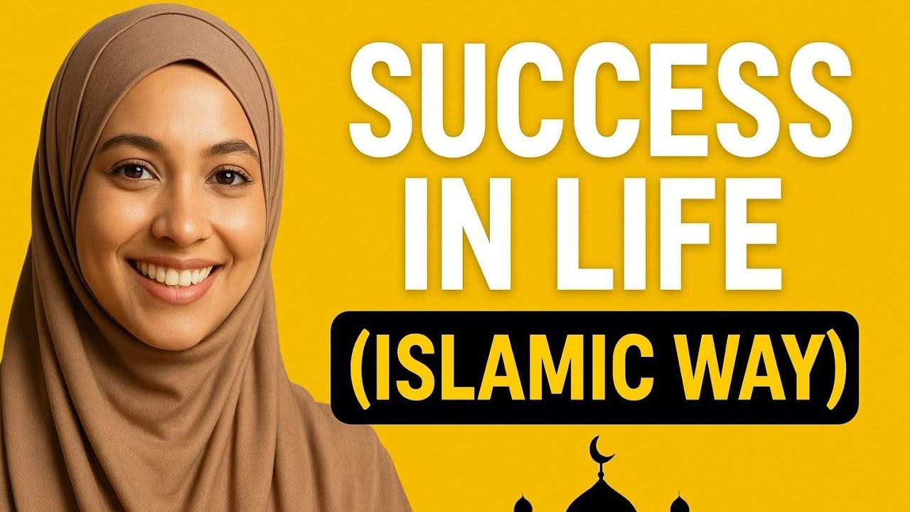 How to Be Successful in Islam