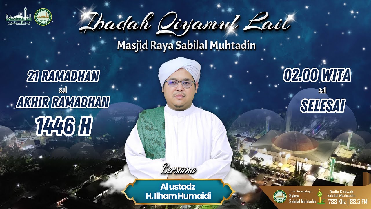 Ibadah Qiyamul Lail 28 Ramadhan 1446 H - Masjid Raya Sabilal Muhtadin