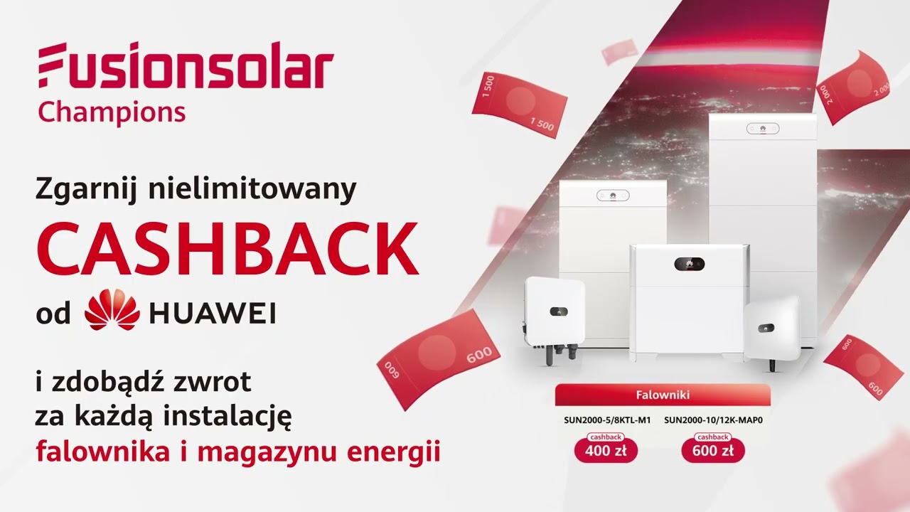 Cashback od Huawei powraca! - FUSIONSOLARCHAMPIONS.PL