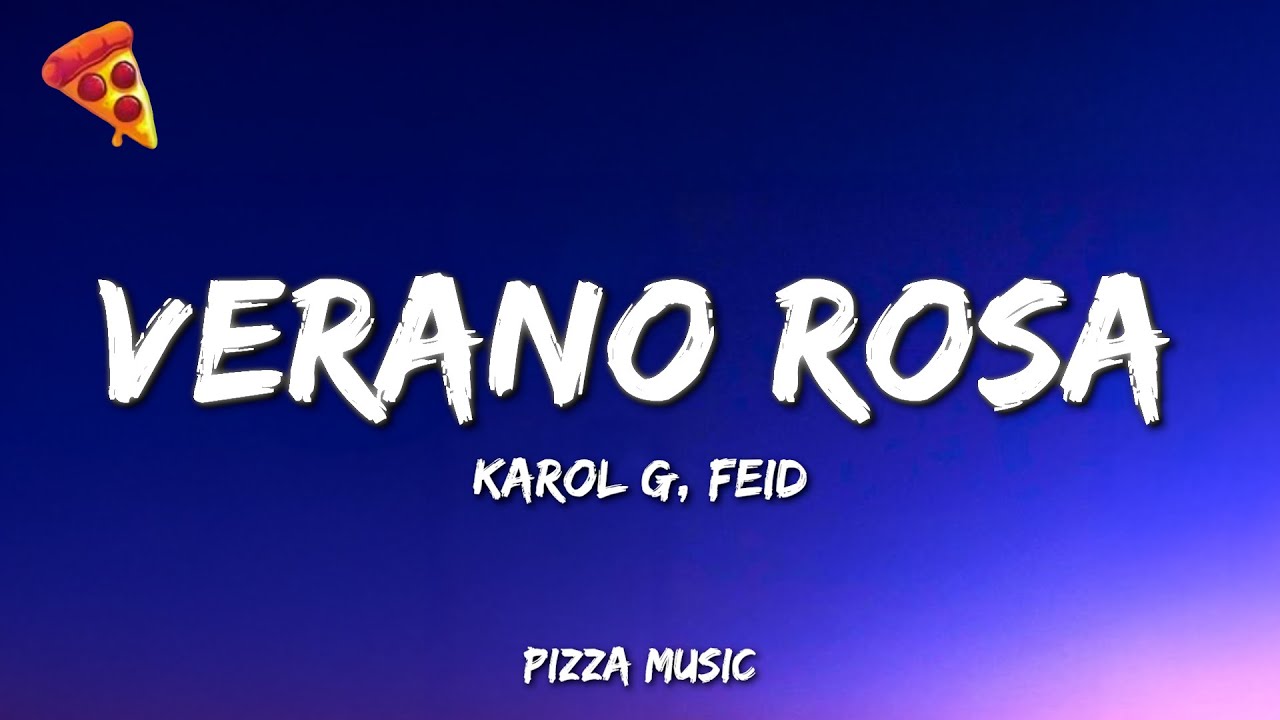 KAROL G, Feid - Verano Rosa (Lyrics)