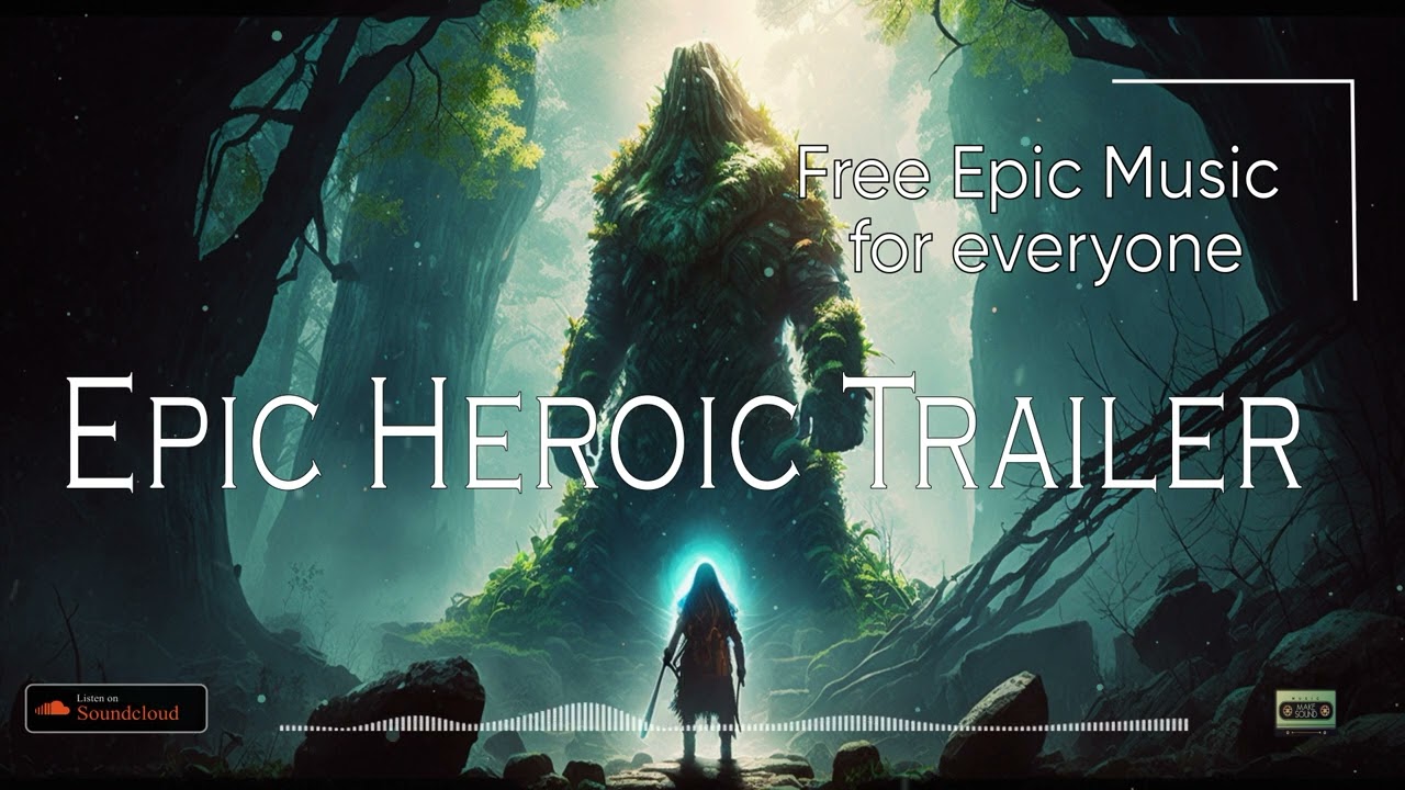 Epic Heroic Trailer Epic Trailer Music