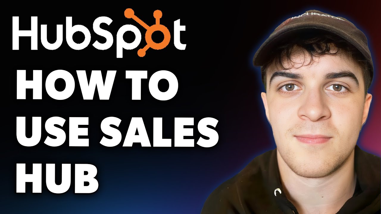 How to Use it Hubspot Sales Hub (Full 2025 Guide)