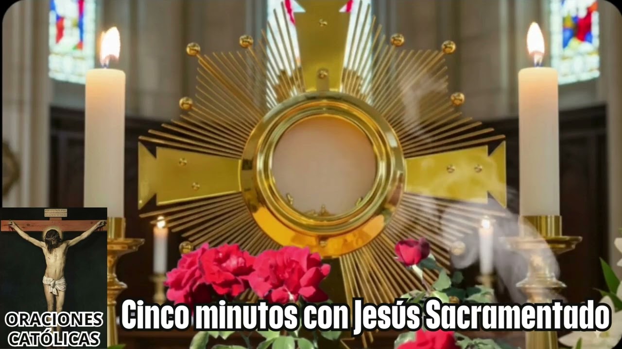 CINCO MINUTOS CON JESÚS SACRAMENTADO  Miércoles 31 de Diciembre de 2025