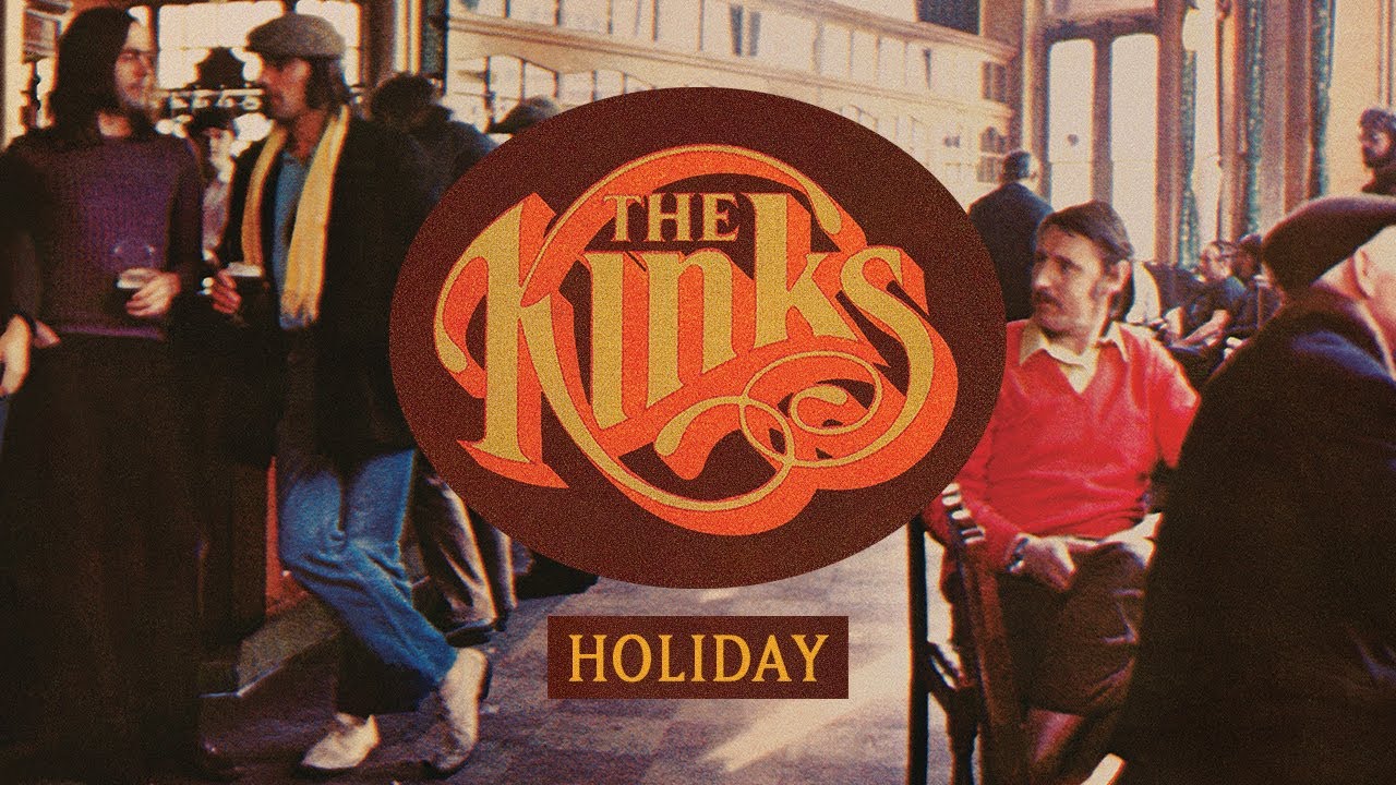 The Kinks - Holiday (Official Audio)