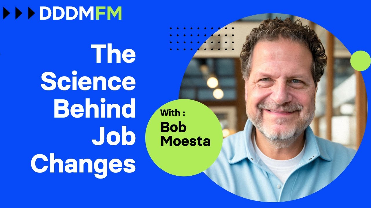 The Science Behind Job Changes - DDDM FM e32 - Bob Moesta