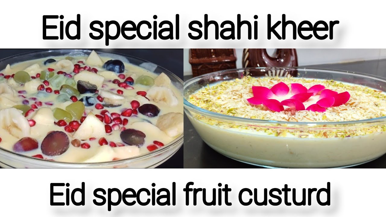 Special Dawat ke liye fruit custurd and shahi kheer recipe 