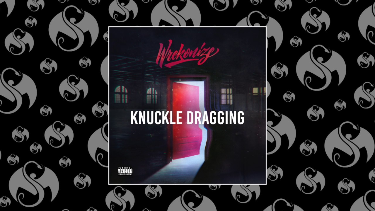 Wrekonize - Knuckle Dragging