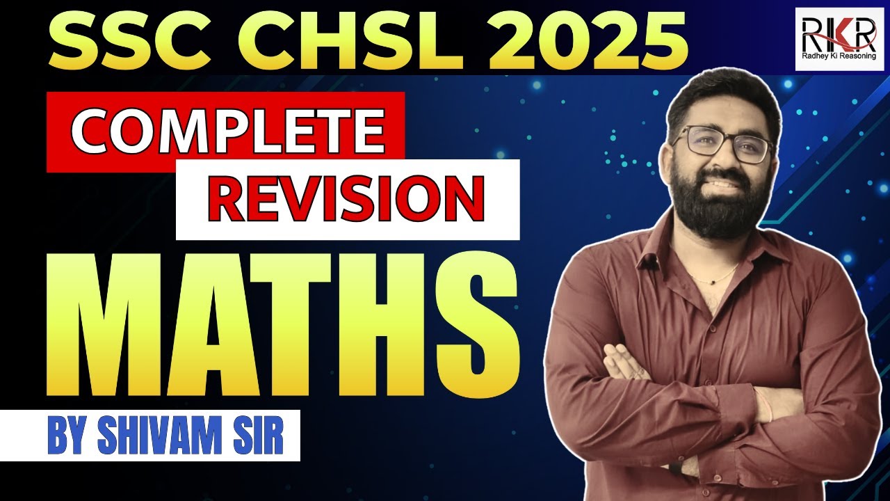 SSC CHSL 2025 Quantitative Aptitude Complete Revision | Maths Important Questions by Shivam Sir