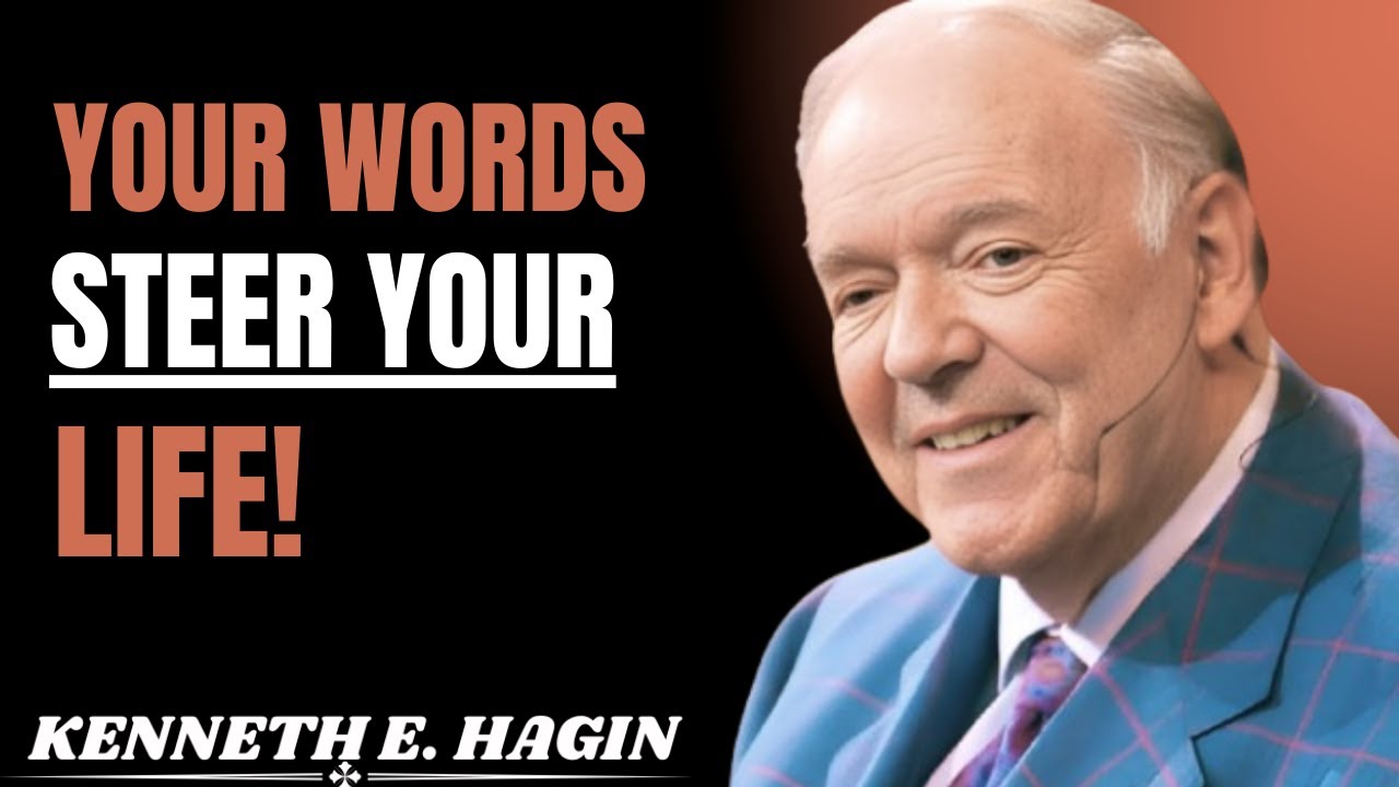 THE POWER OF SPOKEN FAITH — WHY YOUR WORDS CONTROL VICTORY || KENNETH E.HAGIN MOTIVATIONAL SPEECH