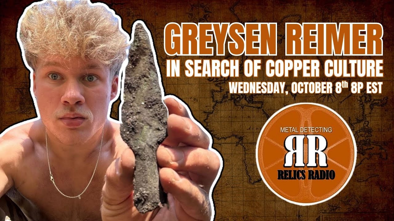 Fur Trade Relics, Native Artifacts & Copper Culture - Greysen Reimer on Relics Radio Podcast